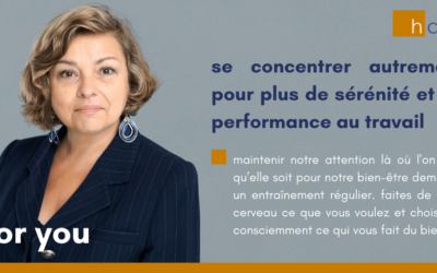 se concentrer autrement pour plus de sérénité et de performance au travail