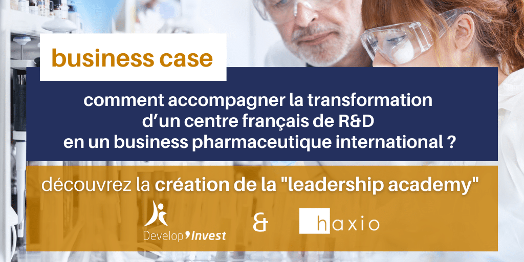 business case : haxio, acteur de la transformation d’un centre français de r&d en un business pharmaceutique international